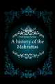 A history of the Mahrattas, Duff James Grant 