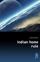 Indian home rule, Gandhi Mahatma 