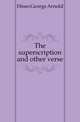 The superscription and other verse, Hines George Arnold 