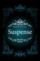 Suspense, Merriman Henry Seton 
