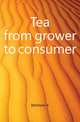 Tea from grower to consumer, Ibbetson A 