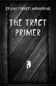 The Tract primer, Calkins Frances Manwaring 