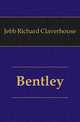 Bentley, Jebb Richard Claverhouse 