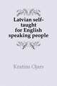 Latvian self-taught for English speaking people, Kratins Ojars 