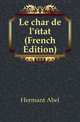 Le char de l'etat (French Edition), Hermant Abel 