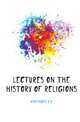 Lectures on the history of religions, Martindale C. C. 