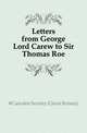 Letters from George Lord Carew to Sir Thomas Roe, #Camden Society (Great Britain) 