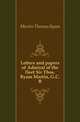 Letters and papers of Admiral of the fleet Sir Thos. Byam Martin, G.C.B., Martin Thomas Byam 
