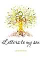 Letters to my son, James Winifred 