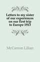 Letters to my sister of our experiences on our first trip to Europe 1913, McCarron Lilian 