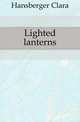 Lighted lanterns, Hansberger Clara 