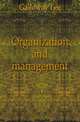 Organization and management, Galloway Lee 