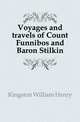 Voyages and travels of Count Funnibos and Baron Stilkin, Kingston William Henry 