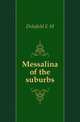 Messalina of the suburbs, Delafield E. M. 
