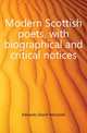 Modern Scottish poets, with biographical and critical notices, Edwards David Herschell 