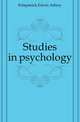 Studies in psychology, Kirkpatrick Edwin Asbury 
