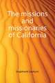The missions and missionaries of California, Engelhardt Zephyrin 