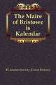 The Maire of Bristowe is Kalendar, #Camden Society (Great Britain) 