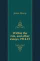 Within the rim, and other essays, 1914-15, James Henry 