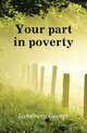 Your part in poverty, Lansbury George 