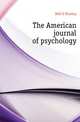 The American journal of psychology, G. Stanley Hall 