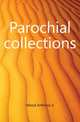 Parochial collections, Wood Anthony a 