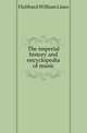 The imperial history and encyclopedia of music, Hubbard, W. L. (William Lines), b. 1867 