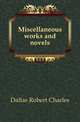Miscellaneous works and novels, Dallas Robert Charles 