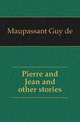 Pierre and Jean and other stories, Ги де Мопассан 