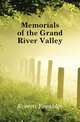 Memorials of the Grand River Valley, Everett Franklin 