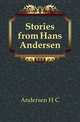 Stories from Hans Andersen, Hans Christian Andersen 