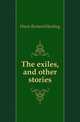 The exiles, and other stories, Davis Richard Harding 