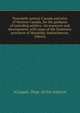 Twentieth century Canada and atlas of Western Canada, for the guidance of intending settlers--its resources and development, with maps of the Dominion ... provinces of Manitoba, Saskatchewan, Alberta, #Canada. Dept. of the Interior 