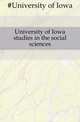 University of Iowa studies in the social sciences, #University of Iowa 