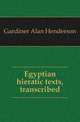 Egyptian hieratic texts, transcribed, Gardiner Alan Henderson 