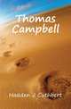 Thomas Campbell, Hadden J. Cuthbert 