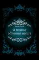 A treatise of human nature, Hume David 
