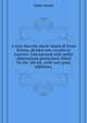 A tour thro the whole island of Great Britain, divided into circuits or journies ... interspersed with useful observations particularly fitted for the ... 6th ed., with very great additions,, Defoe Daniel 