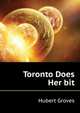 Toronto Does Her "bit", Hubert Groves 