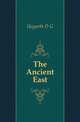 The Ancient East, Hogarth D. G. 