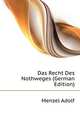 Das Recht Des Nothweges (German Edition), Menzel Adolf 