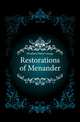 Restorations of Menander, Headlam Walter George 