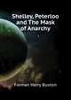 Shelley, "Peterloo" and "The Mask of Anarchy", Forman Harry Buxton 