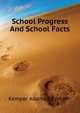 School Progress And School Facts .., Kemper Adams Elizabeth 