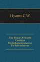 The Flora Of North Carolina From Ranunculaceae To Salviniaceae, C. W. Hyams 