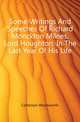 Some Writings And Speeches Of Richard Monckton Milnes, Lord Houghton, In The Last Year Of His Life, Collection Wordsworth 