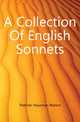 A Collection Of English Sonnets, Fletcher Housman Robert 
