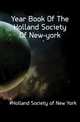 Year Book Of The Holland Society Of New-york, #Holland Society of New York 