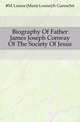 Biography Of Father James Joseph Conway Of The Society Of Jesus, #M. Louise (Marie Louise) b. Garesche 