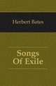Songs Of Exile, Herbert Bates 